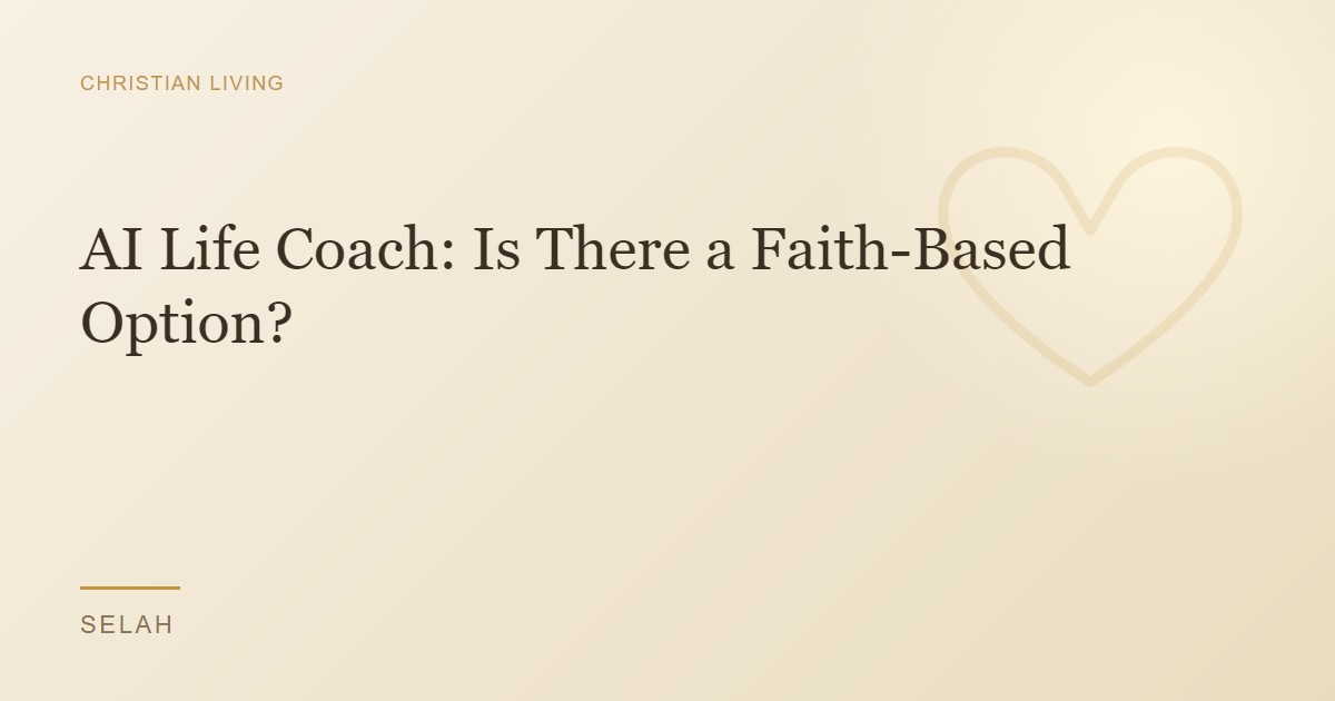 AI Life Coach: Is There a Faith-Based Option?