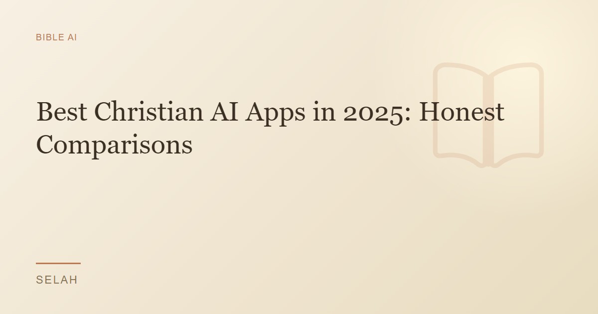 Best Christian AI Apps in 2026: Honest Comparisons