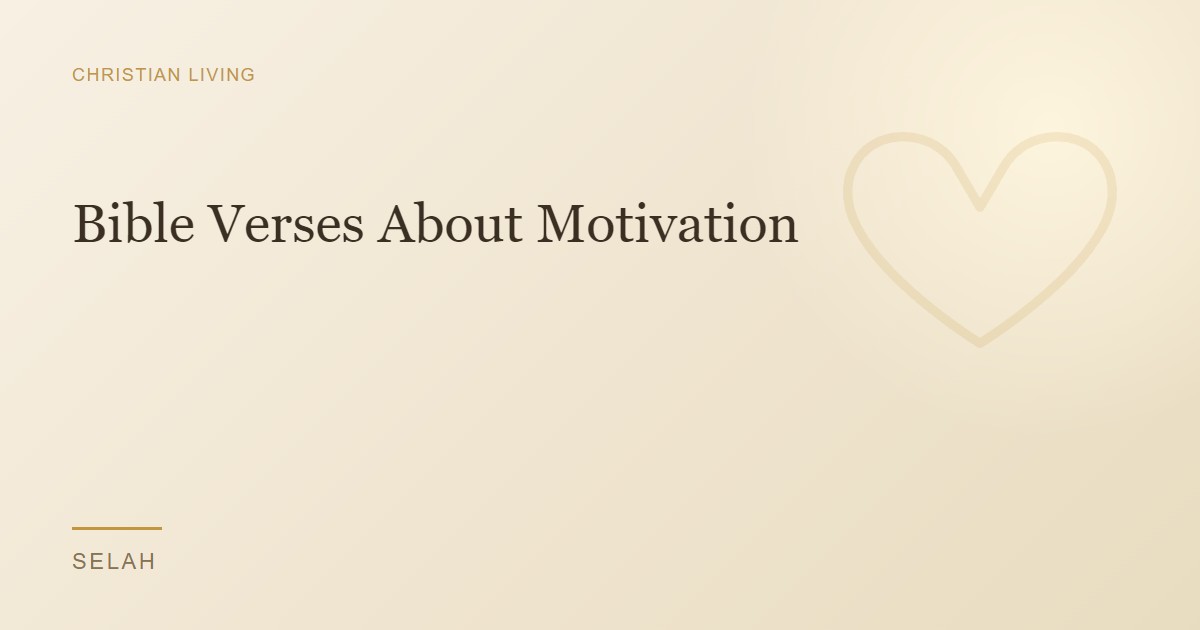 Bible Verses About Motivation