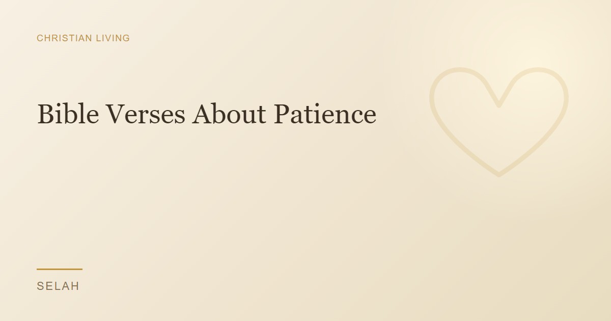 Bible Verses About Patience