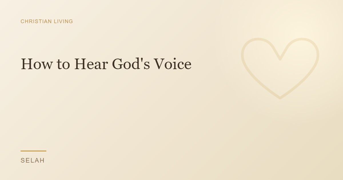 How to Hear God's Voice
