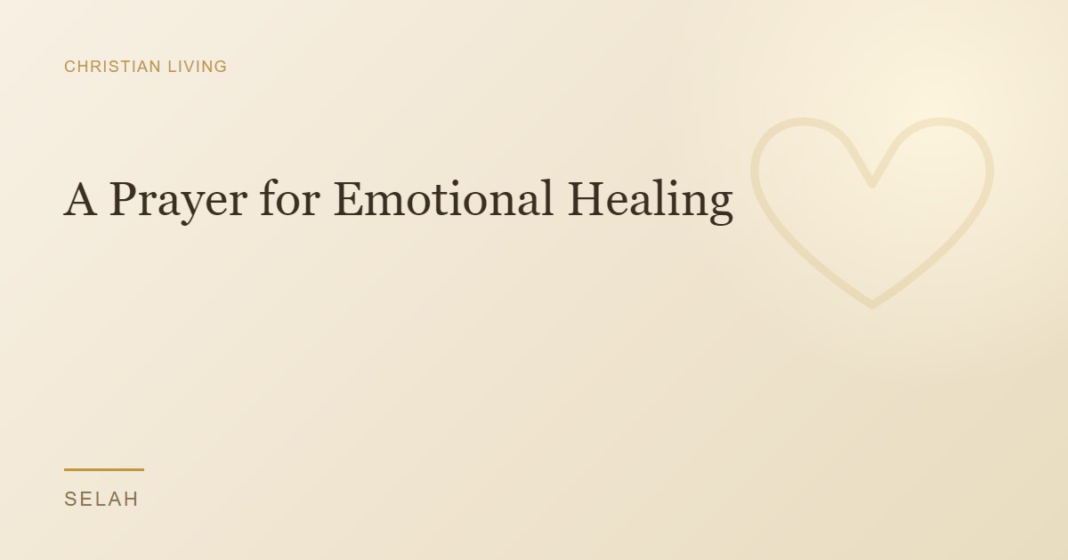 A Prayer for Emotional Healing