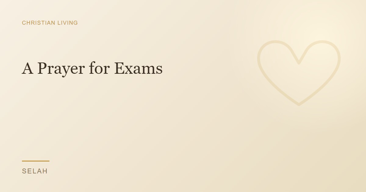A Prayer for Exams