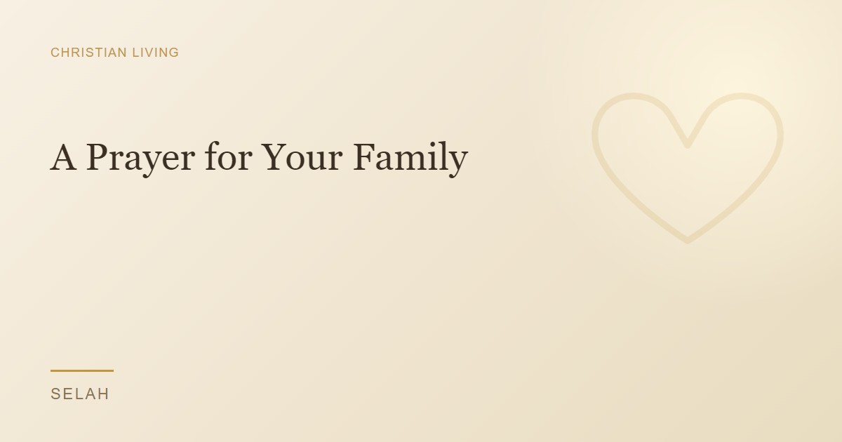 A Prayer for Your Family