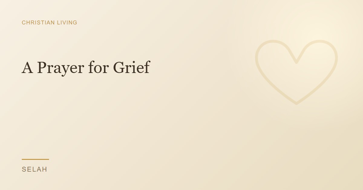 A Prayer for Grief