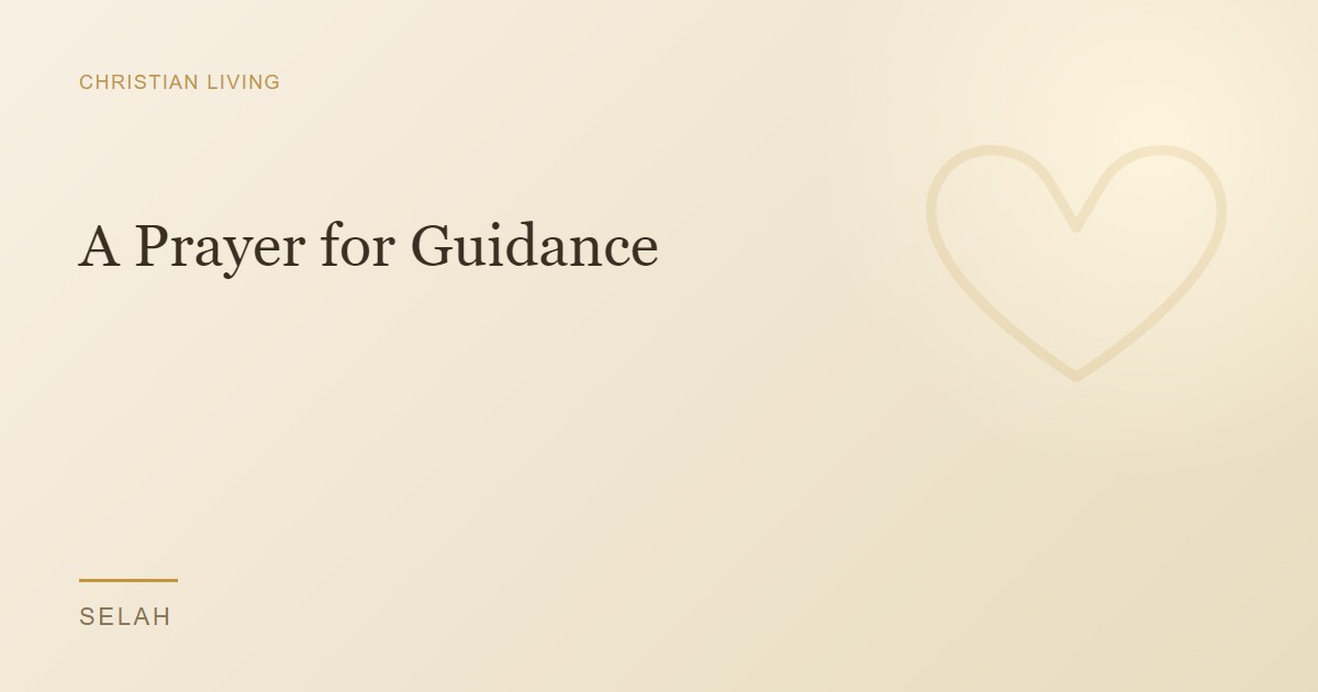 A Prayer for Guidance