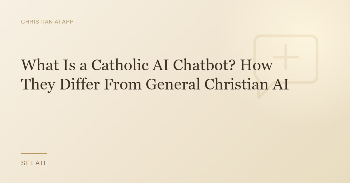 What Is a Catholic AI Chatbot? How They Differ From General Christian AI